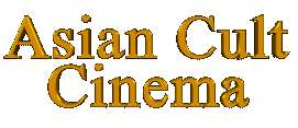 Asian Cult Cinema